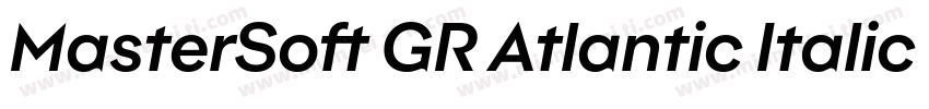 MasterSoft GR Atlantic Italic Regul字体转换